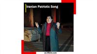 Let's listen to Iranian patriotic song