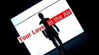 'Your Love in the Air' on ifilm