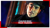 Get a feeling of Chalous road in love song
