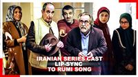 Iranian series cast lip-sync to Rumi song